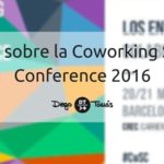 Todo sobre la coworking spain conference